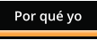 Por qu yo